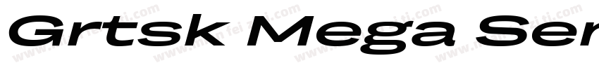 Grtsk Mega Semibold字体转换
